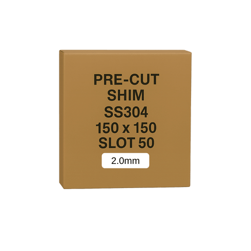 2.0mm Stainless Steel Precut Shim 150x150 Slot 50mm Pack of 10