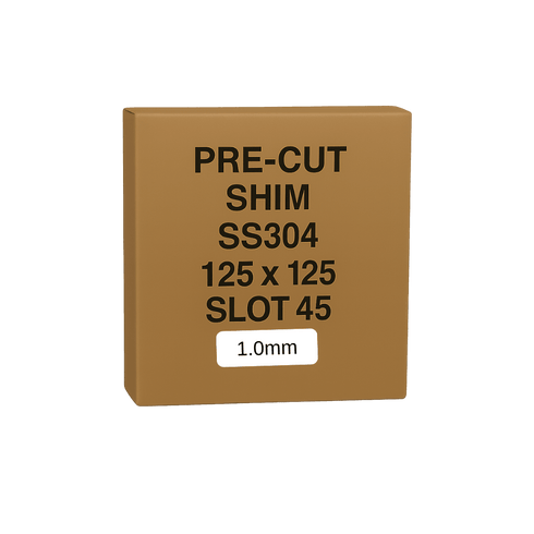 1.0mm Stainless Steel Precut Shim 125x125 Slot 45mm Pack of 10