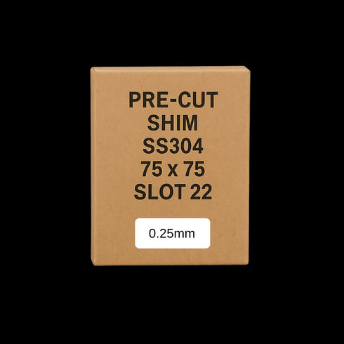 0.25mm Stainless Steel Precut Shim 75x75 Slot 22mm Pack of 10