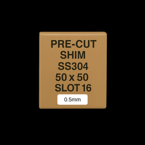 0.5mm Stainless Steel Precut Shim 50x50 Slot 16mm Pack of 10